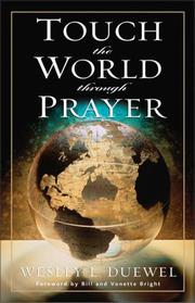 Cover of Touch the world through prayer by Wesley L. Duewel