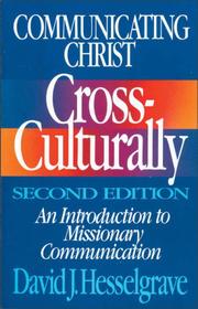 Front cover of Communicating Christ cross-culturally by David J. Hesselgrave