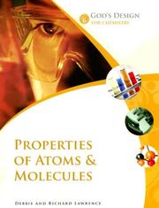 Front cover of Properties of Atoms & Molecules (God's Design for Life) by Debbie Lawrence