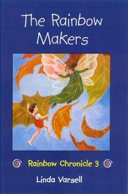 Cover of The Rainbow Makers by Linda Varsell Smith