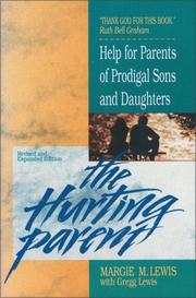 Front cover of The hurting parent by Margie M. Lewis