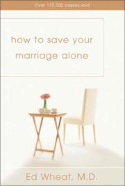 Front cover of How to save your marriage alone by Ed Wheat