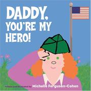 Front cover of Daddy, You're My Hero! by Michelle Ferguson-Cohen