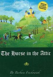 Front cover of The Horse in the Attic by Barbara Frackowiak