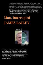 Cover of Man, Interrupted by James Bailey