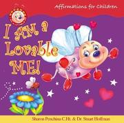 Front cover of I AM a Lovable ME! by Sharon R. Penchina