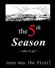 Cover of The Fifth Season -- Poems to Re-create the World by Robin D. Gill