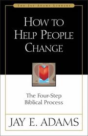 Front cover of How to help people change by Jay Edward Adams