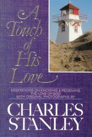 Front cover of A touch of his love by Charles F. Stanley