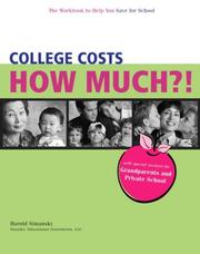Front cover of College Costs How Much?! The Workbook to Help You Save for School by Harold Simansky