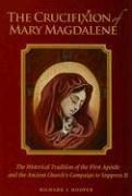 Front cover of The Crucifixion of Mary Magdalene by Richard J. Hooper