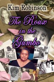 Front cover of The Roux in the Gumbo by Kim Robinson