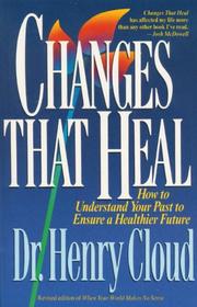Cover of Changes That Heal by Henry Cloud