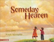 Cover of Someday heaven by Larry Libby