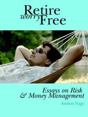 Front cover of Retire Worry Free by Andras M. Nagy