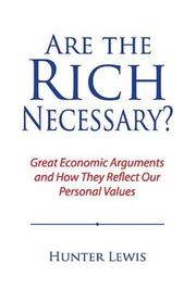 Cover of Are the rich necessary? by Hunter Lewis