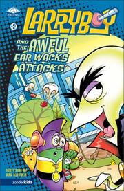 Cover of Larryboy and the awful ear wacks attacks by Bob Katula