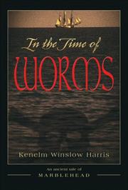 Front cover of In the Time of Worms by Kenelm Winslow Harris