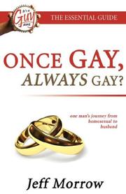 Front cover of Once Gay Always Gay? Homosexual to Husband by Jeff Morrow