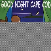 Cover of Good night Cape Cod by Adam Gamble