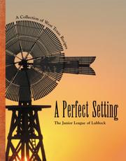 Front cover of A Perfect Setting by Junior League of Lubbock