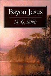 Cover of Bayou Jesus by M. G. Miller