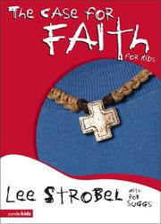 Front cover of The case for faith for kids by Lee Strobel