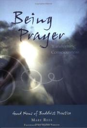 Cover of Being Prayer -Transforming Consciousness by Mary Rees