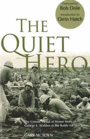 Cover of The Quiet Hero by Gary W. Toyn