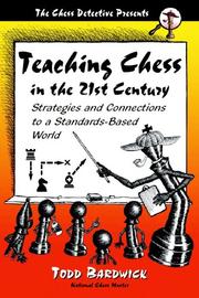 Front cover of Teaching chess in the 21st century by Todd Bardwick