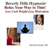 Cover of Relax Your Way to Thin!  (Low Carb)  Hypnosis Weight Loss Motivation by Beverly Hills Hypnosis