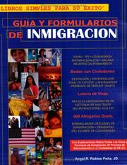 Front cover of Guía y formularios de inmigración by Angel Robles Peña