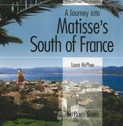 Front cover of A Journey into Matisse's South of France by Laura McPhee