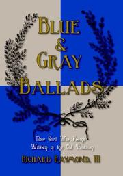 Front cover of Blue & Gray Ballads by Richard, III Raymond