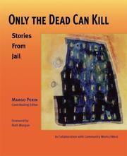 Cover of Only The Dead Can Kill by Margo Perin
