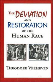 Front cover of The Deviation And Restoration of the Human Race by Theodore Verheven