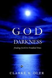 Front cover of God is In the Darkness by Clarke, K. Oler