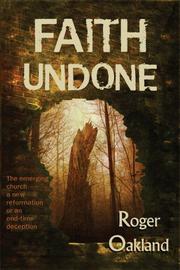 Front cover of Faith undone by Roger Oakland