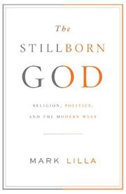 Cover of The stillborn God by Mark Lilla