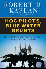 Front cover of Hog Pilots, Blue Water Grunts by Robert D. Kaplan