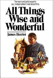 Cover of All Things Wise and Wonderful (All Creatures Great and Small #5-6) by James Herriot