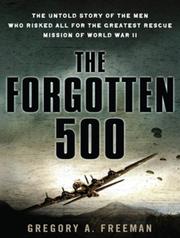 Cover of The Forgotten 500 by Gregory A Freeman