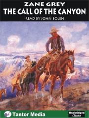 Front cover of The Call of the Canyon by Zane Grey
