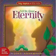 Front cover of Tell me about eternity by Joel Anderson