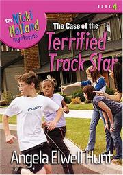 Front cover of The Case of the Terrified Track Star by Angela Elwell Hunt