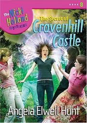 Front cover of The Secret of Cravenhill Castle by Angela Elwell Hunt