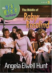 Front cover of The Riddle of Baby Rosalind by Angela Elwell Hunt