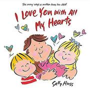 Cover of I love you with all my hearts by Sally Huss