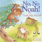 Front cover of No, No Noah by Dandi Daley Mackall