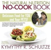 Front cover of The Natural Nutrition No-Cook Book by Kymythy Schultze